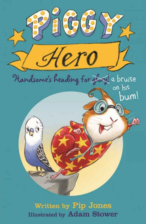 Cover of the book Piggy Hero by Pip Jones, Faber & Faber