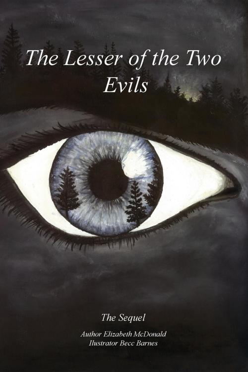 Cover of the book The Lesser Of The Two Evils by Elizabeth L McDonald, Elizabeth L McDonald
