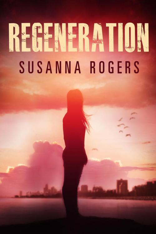 Cover of the book Regeneration by Susanna Rogers, Bucher & Reid