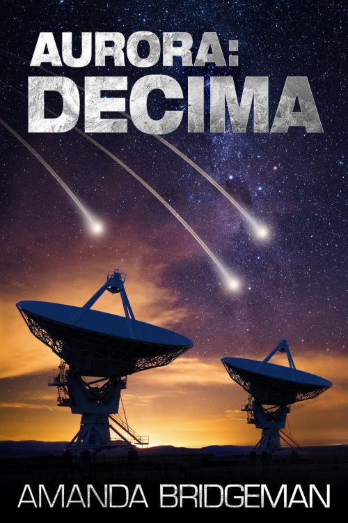 Cover of the book Aurora: Decima (Aurora 6) by Amanda Bridgeman, Centralis Entertainment