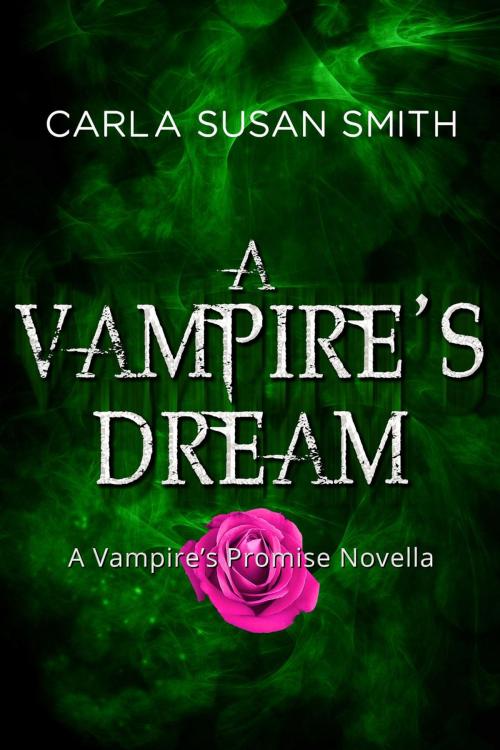 Cover of the book A Vampire's Dream by Carla Susan Smith, Carla Susan Smith