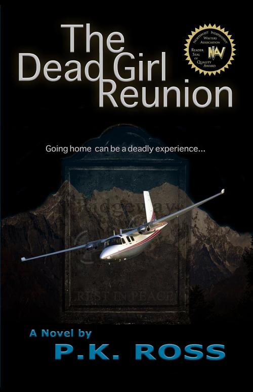 Cover of the book The Dead Girl Reunion by P.K. Ross, P.K. Ross