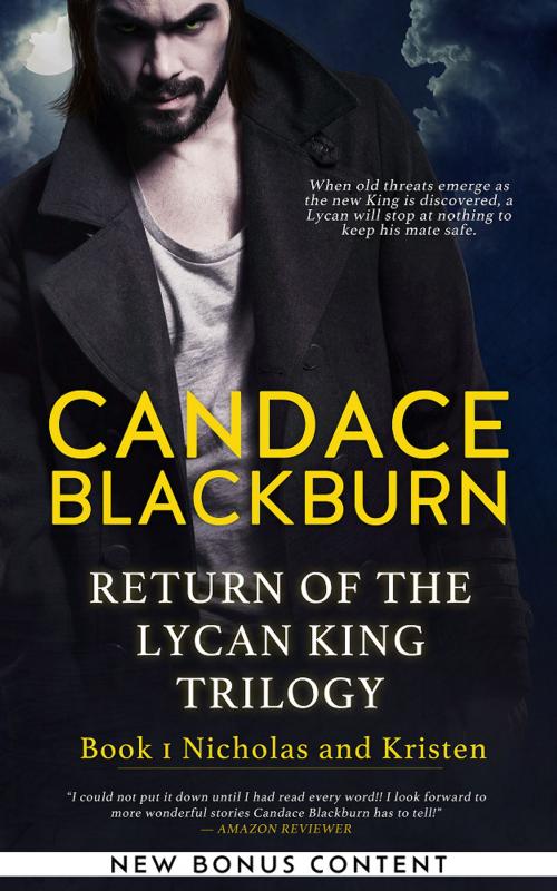 Cover of the book Return of The Lycan King: Nicholas and Kristen by Candace Blackburn, Candace Blackburn