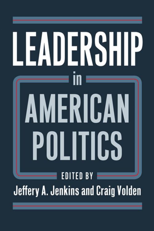Cover of the book Leadership in American Politics by , University Press of Kansas
