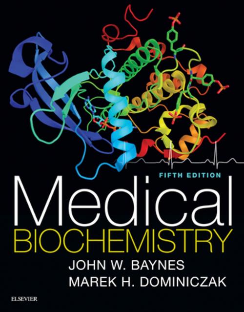 Cover of the book Medical Biochemistry E-Book by John W Baynes, PhD, Marek H. Dominiczak, Dr, Hab, Med, FRCPath, Elsevier Health Sciences