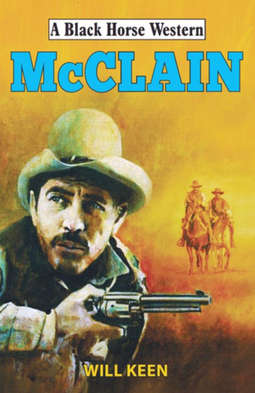 Cover of the book McClain by Will Keen, Robert Hale