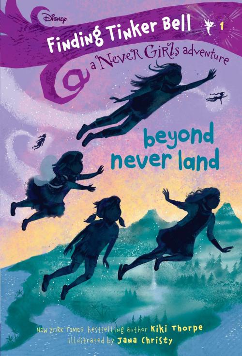 Cover of the book Finding Tinker Bell #1: Beyond Never Land (Disney: The Never Girls) by Kiki Thorpe, Random House Children's Books