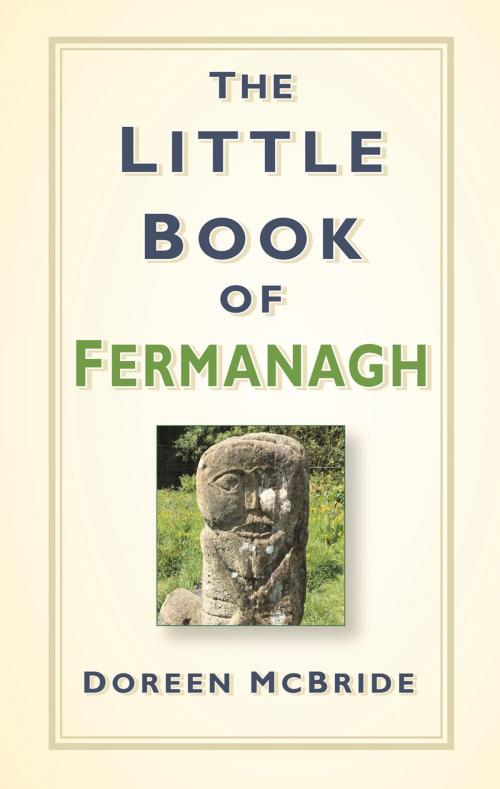 Cover of the book The Little Book of Fermanagh by Doreen McBride, The History Press
