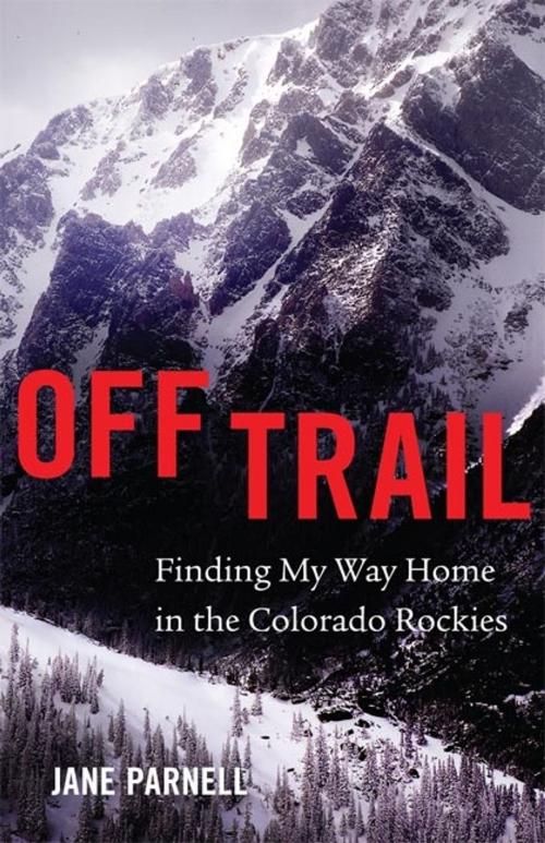 Cover of the book Off Trail by Jane Parnell, University of Oklahoma Press