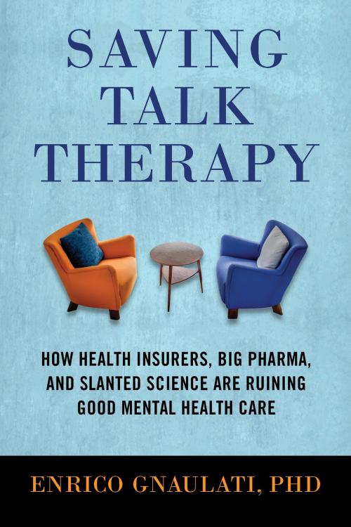 Cover of the book Saving Talk Therapy by Enrico Gnaulati, Beacon Press