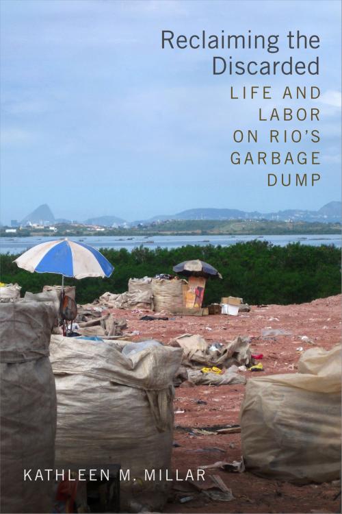 Cover of the book Reclaiming the Discarded by Kathleen M. Millar, Duke University Press
