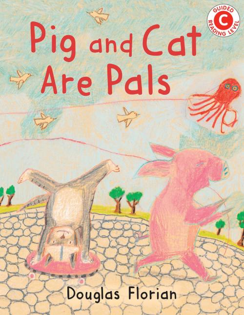 Cover of the book Pig and Cat Are Pals by Douglas Florian, Holiday House