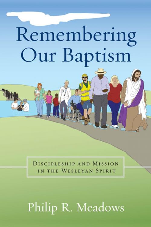 Cover of the book Remembering Our Baptism by Philip R. Meadows, Upper Room