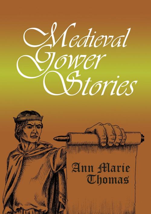 Cover of the book Medieval Gower Stories by Ann Marie Thomas, Ann Marie Thomas