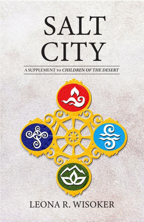 Cover of the book Salt City by Leona R Wisoker, Leona R Wisoker