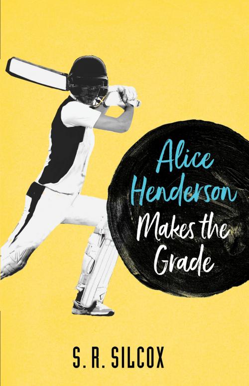 Cover of the book Alice Henderson Makes the Grade by SR Silcox, Juggernaut Books Pty Ltd