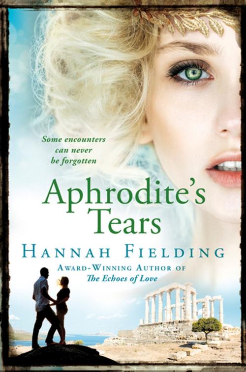 Cover of the book Aphrodite's Tears by Hannah Fielding, London Wall Publishing