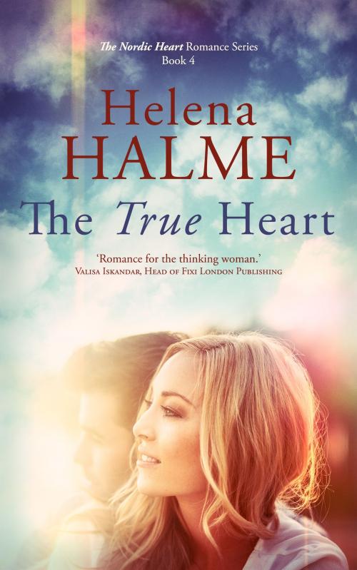 Cover of the book The True Heart by Helena Halme, Newhurst Press