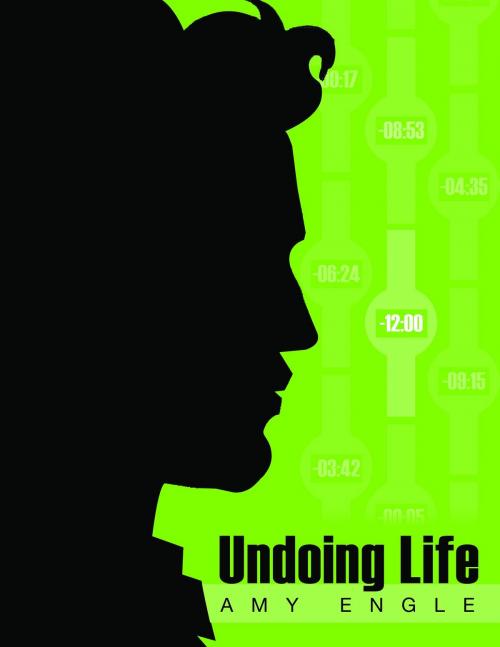 Cover of the book Undoing Life by Amy Engle, Amy Engle