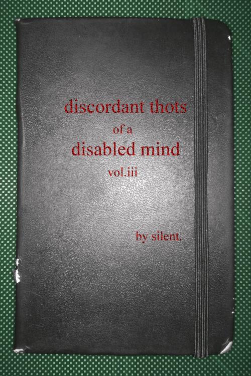 Cover of the book Discordant Thots of a Disabled Mind, vol.iii by Silent., PonderHouse