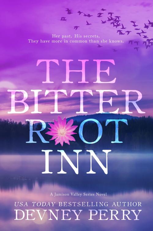 Cover of the book The Bitterroot Inn by Devney Perry, Devney Perry LLC