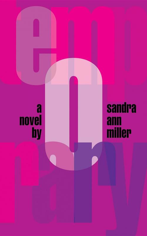 Cover of the book Temporary by Sandra Ann Miller, SAME ink