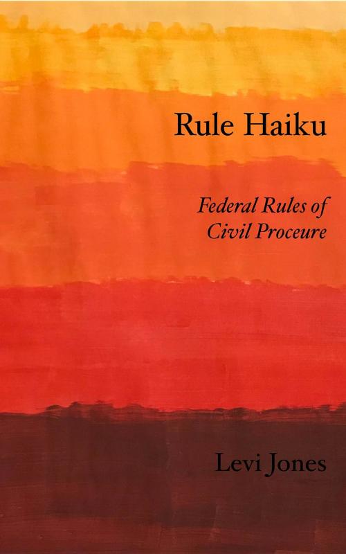 Cover of the book Rule Haiku by Levi Jones, Levi Jones