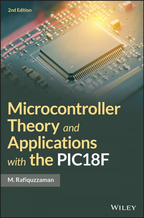 Cover of the book Microcontroller Theory and Applications with the PIC18F by M. Rafiquzzaman, Wiley
