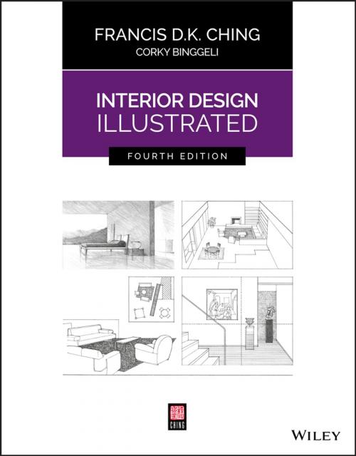 Cover of the book Interior Design Illustrated by Francis D. K. Ching, Corky Binggeli, Wiley