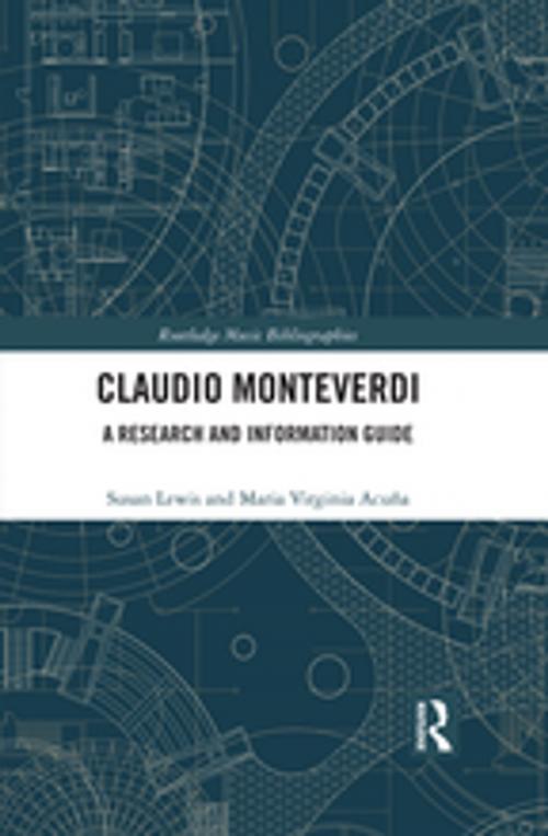 Cover of the book Claudio Monteverdi by Susan Lewis, Maria Virginia Acuña, Taylor and Francis