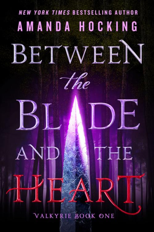Cover of the book Between the Blade and the Heart by Amanda Hocking, St. Martin's Press