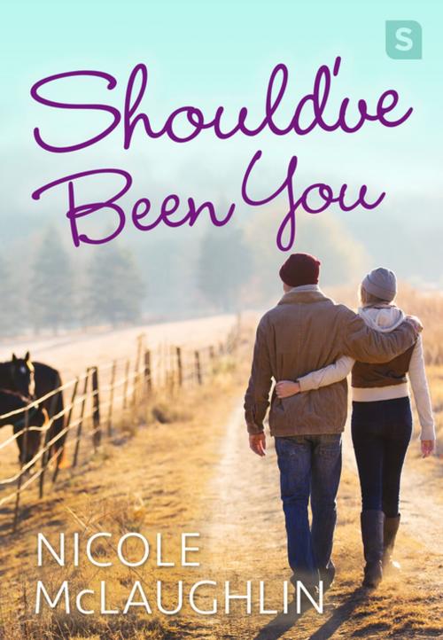 Cover of the book Should've Been You by Nicole McLaughlin, St. Martin's Press