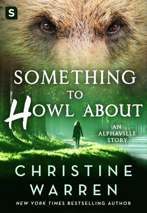 Cover of the book Something to Howl About by Christine Warren, St. Martin's Press