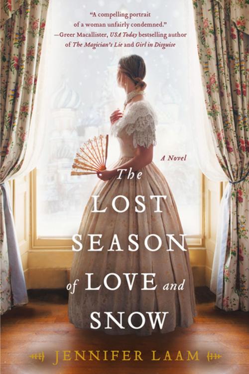 Cover of the book The Lost Season of Love and Snow by Jennifer Laam, St. Martin's Press