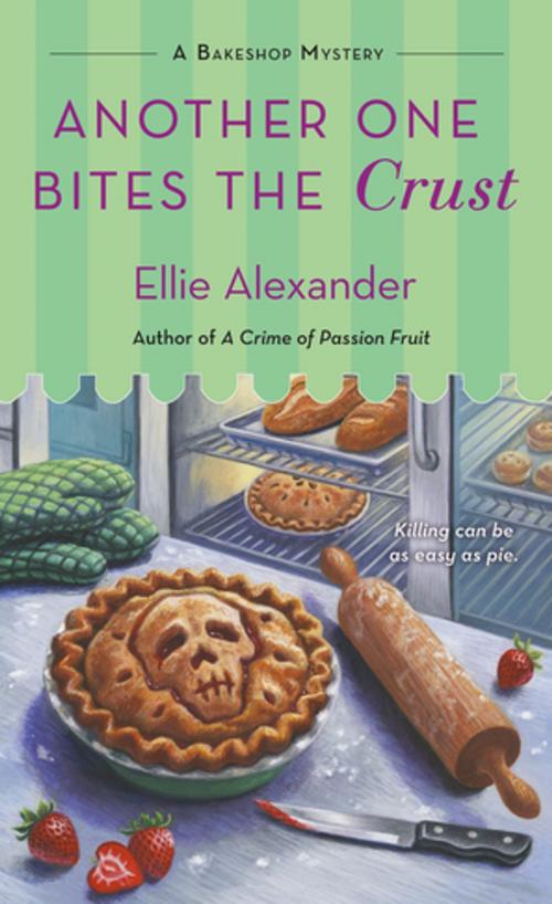 Cover of the book Another One Bites the Crust by Ellie Alexander, St. Martin's Press