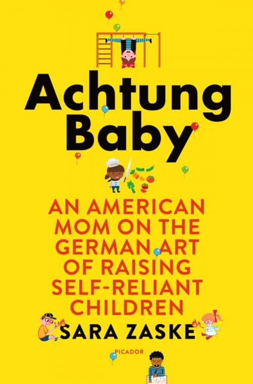 Cover of the book Achtung Baby by Sara Zaske, Picador