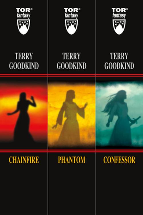Cover of the book A Sword of Truth Set: The Chainfire Trilogy by Terry Goodkind, Tom Doherty Associates