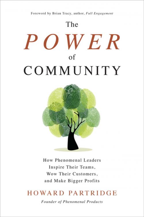 Cover of the book The Power of Community: How Phenomenal Leaders Inspire their Teams, Wow their Customers, and Make Bigger Profits by Howard Partridge, McGraw-Hill Education