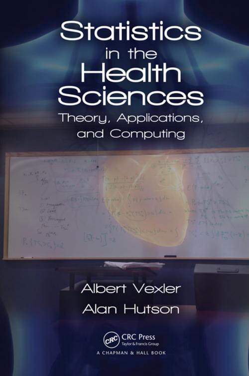 Cover of the book Statistics in the Health Sciences by Albert Vexler, Alan Hutson, CRC Press