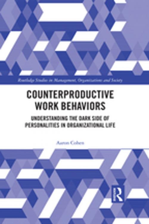 Cover of the book Counterproductive Work Behaviors by Aaron Cohen, Taylor and Francis