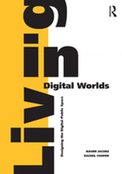 Cover of the book Living in Digital Worlds by Naomi Jacobs, Rachel Cooper, Taylor and Francis