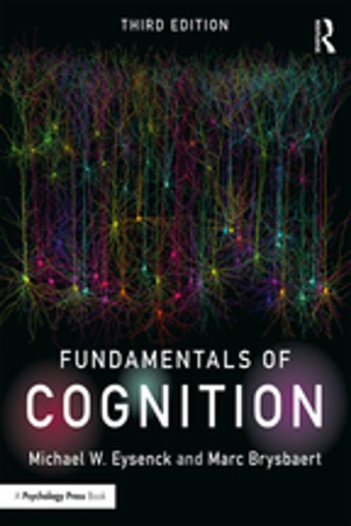Cover of the book Fundamentals of Cognition by Michael W. Eysenck, Marc Brysbaert, Taylor and Francis