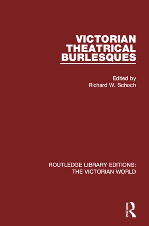 Cover of the book Victorian Theatrical Burlesques by , Taylor and Francis