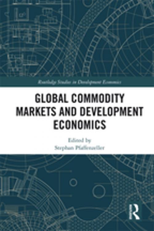 Cover of the book Global Commodity Markets and Development Economics by , Taylor and Francis