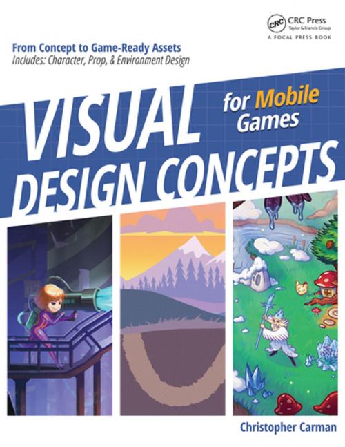 Cover of the book Visual Design Concepts For Mobile Games by Chirstopher P Carman, CRC Press