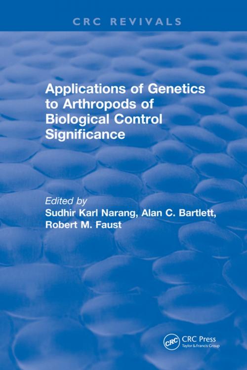 Cover of the book Applications of Genetics to Arthropods of Biological Control Significance by Sudhir Karl Narang, CRC Press