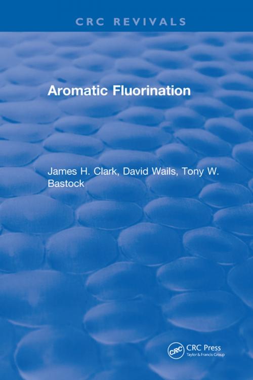 Cover of the book Aromatic Fluorination by James H. Clark, CRC Press
