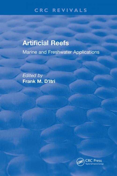 Cover of the book Artificial Reefs by Frank M. D'itri, CRC Press