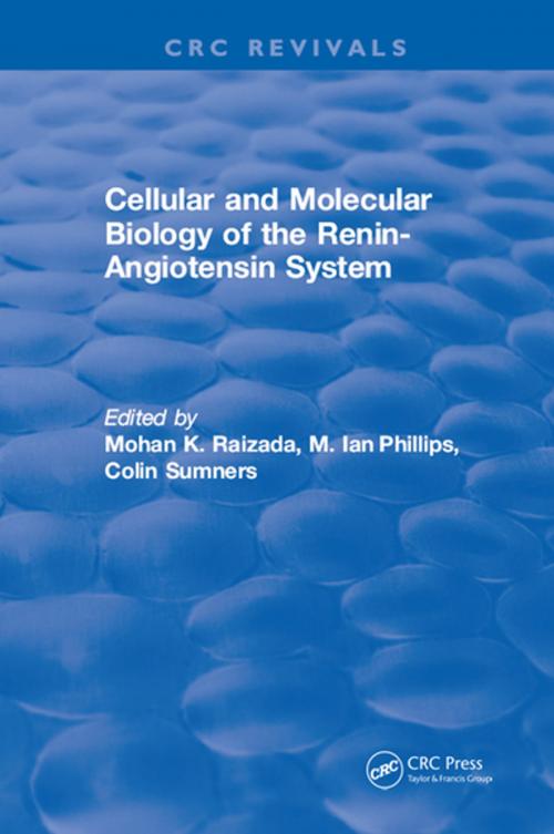 Cover of the book Cellular and Molecular Biology of the Renin-Angiotensin System by Mohan K. Raizada, CRC Press