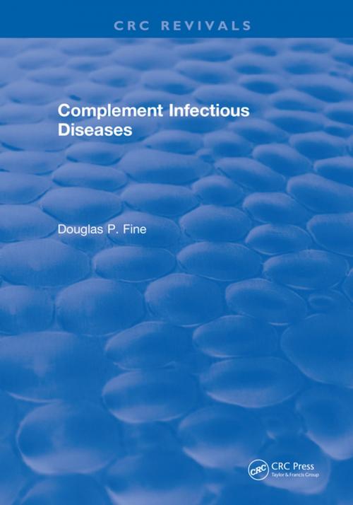 Cover of the book Complement Infectious Diseases by Douglas P. Fine, CRC Press